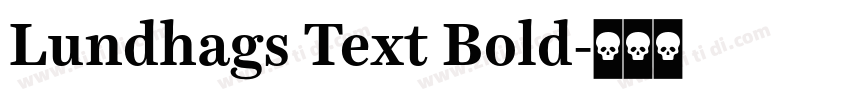 Lundhags Text Bold字体转换